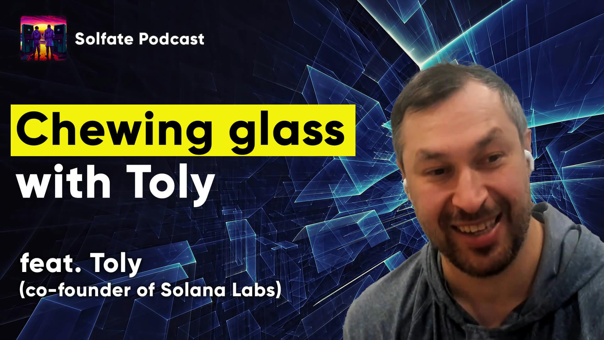 Building Solana: Chewing Glass with Toly