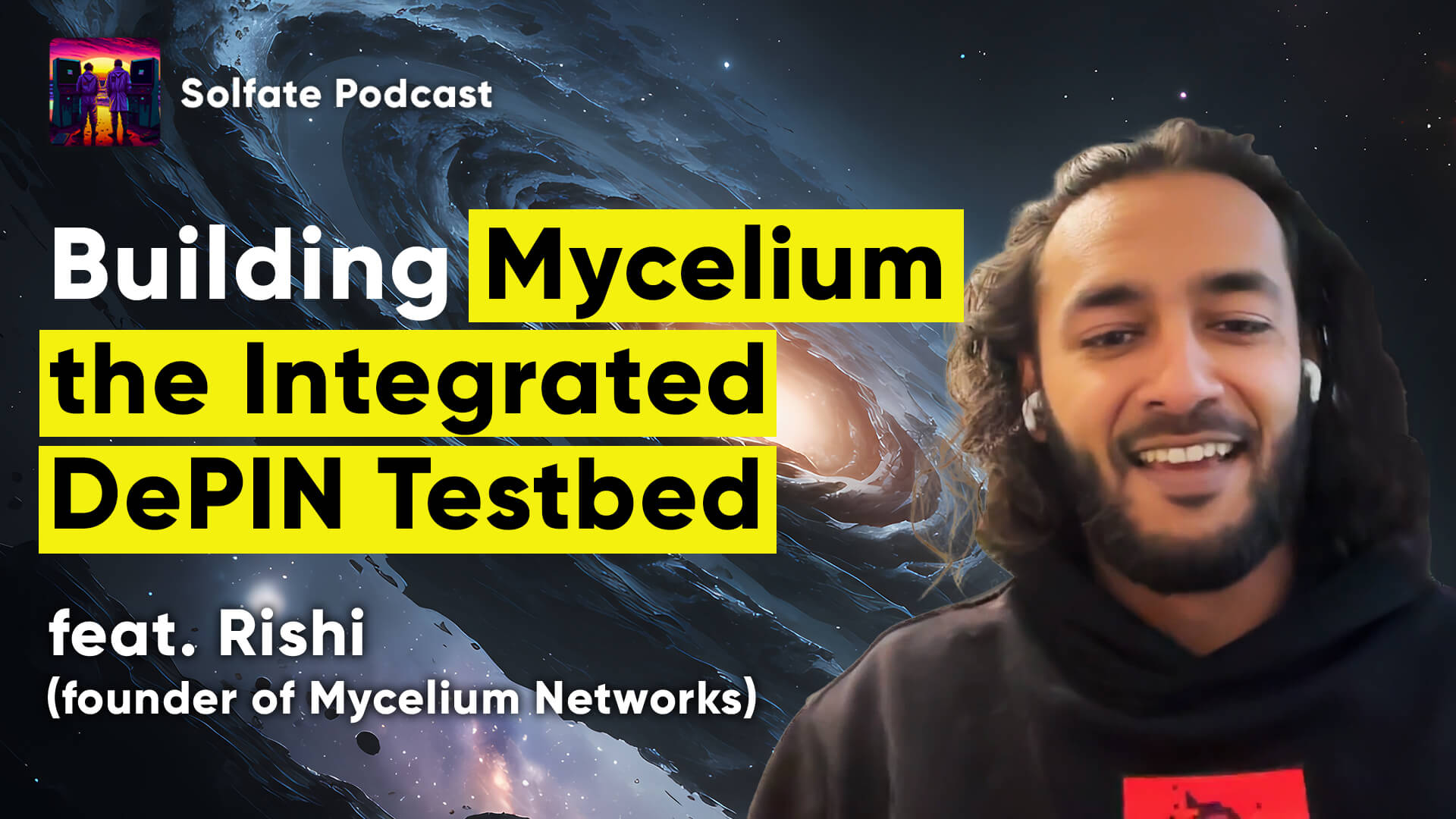 Building Mycelium, the Integrated DePIN Testbed (feat. Rishi founder of Mycelium Network)