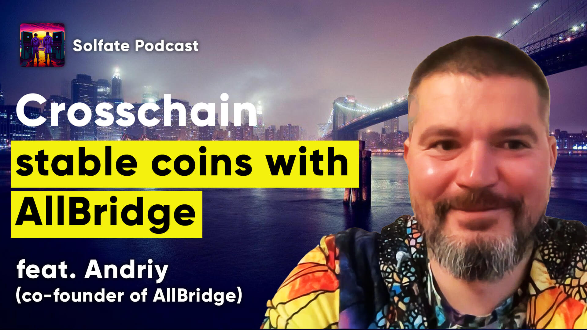 Cross-chain Stable Coin Bridges (w/ Andriy, founder of AllBridge)